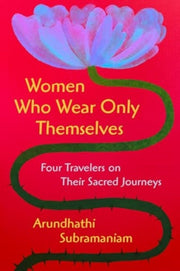 Women Who Wear Only Themse Hb By Subramaniam  Arundha