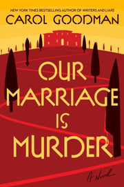 Our Marriage Is Murder Pb By Goodman  Carol