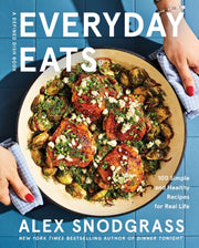 Everyday Eats By Snodgrass, Alex