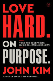 Love Hard On Purpose Hb By Kim  John