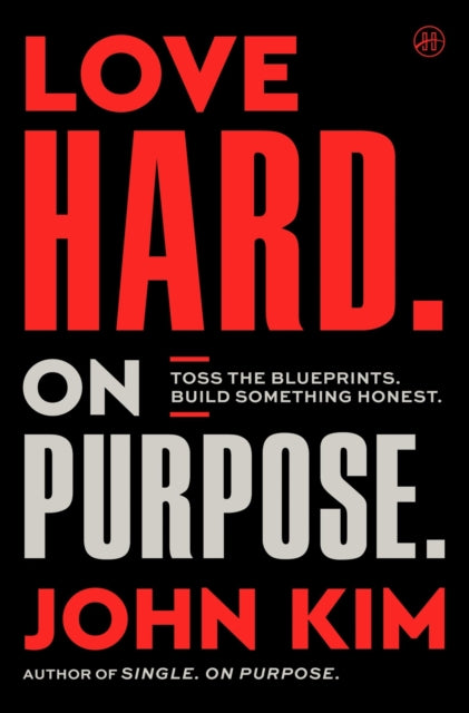 Love Hard On Purpose Hb By Kim  John