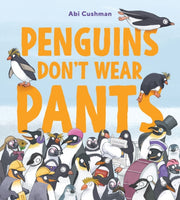 Penguins Dont Wear Pants Hb By Cushman  Abi