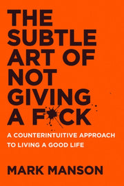 Subtle Art Of Not Giving A F*ck