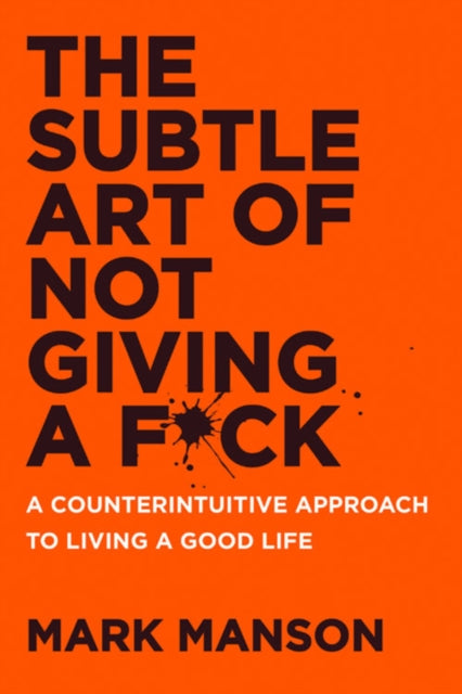 Subtle Art Of Not Giving A F*ck