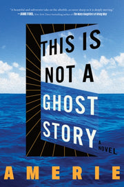 This Is Not A Ghost Story Pb By Amerie  Amerie