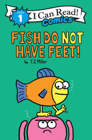 Fish Do Not Have Feet Pb By Miller  T  J