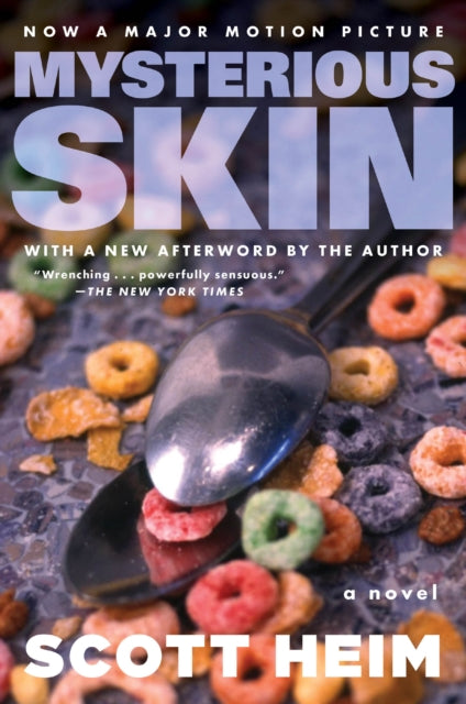 Mysterious Skin A Novel By Heim, Scott