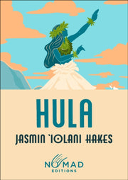 Hula Nomad Edition A Novel