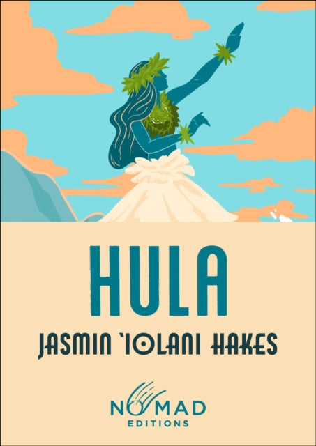 Hula Nomad Edition A Novel