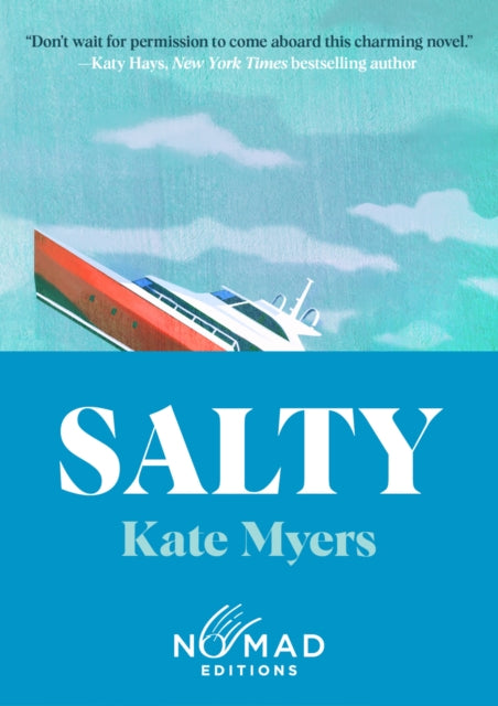 Salty Nomad Edition A Novel