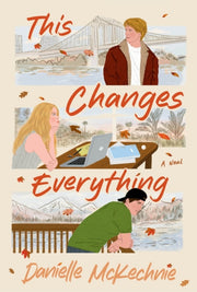 This Changes Everything Pb By Mckechnie  Danielle