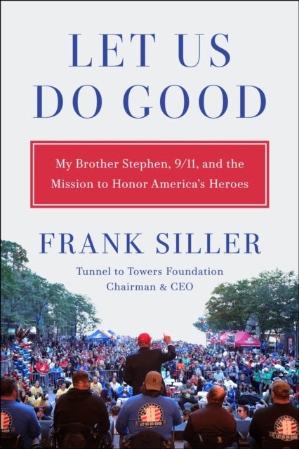 Let Us Do Good By Siller  Frank