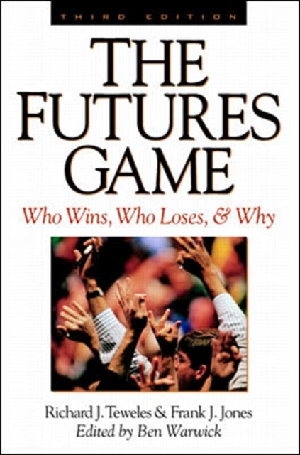 Futures Game Who Wins Who Loses Why By Teweles