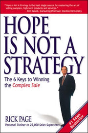 Hope Is Not A Strategy - The 6 Keys To W
