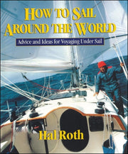 How To Sail Around The World - Advice Id By Roth