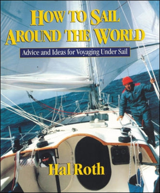 How To Sail Around The World - Advice Id By Roth