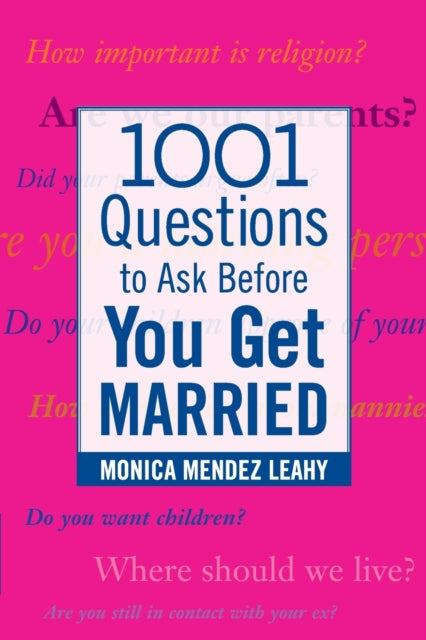 1,001 Questions To Ask Before You Get Ma