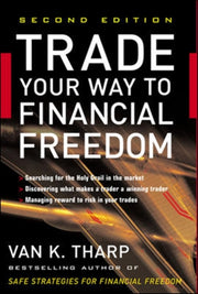Trade Your Way To Financial Freedom By Tharp, Van