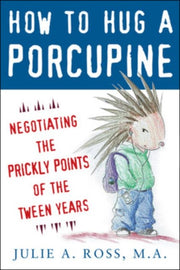 How To Hug A Porcupine