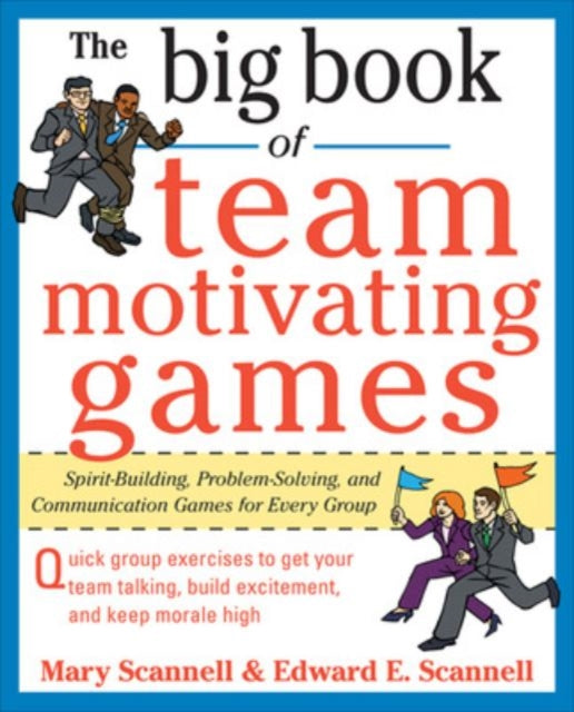 Big Book Of Team Motivating Games By Scannell, Mary