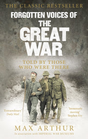 Forgotten Voices Of The Great War By Arthur, Max