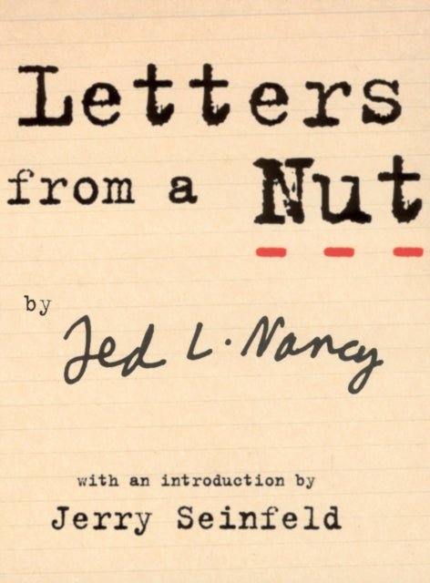 Letters From A Nut By Nancy, Ted L