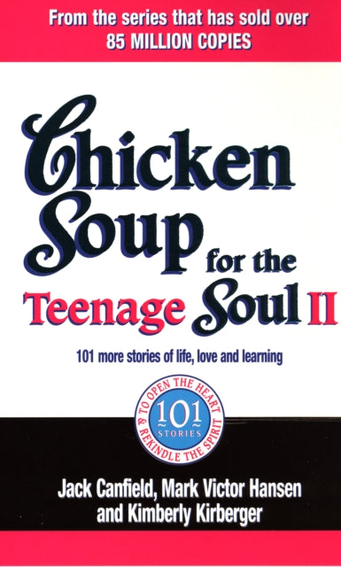 Chicken Soup For The Teenage Soul Ii By Canfield, Jack Et Al