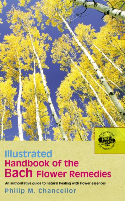 Illustrated Handbook/bach Flower Remedie By Chancellor, Philip M