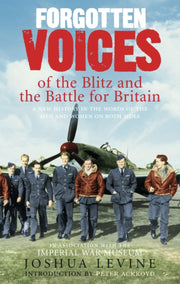 Forgotten Voices Of Blitz/battle Britn 1 By Levine, Joshua