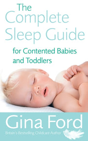Complete Sleep Guide For Contented Babie