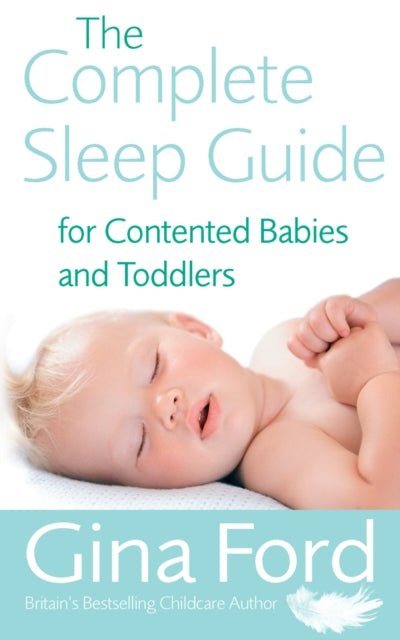 Complete Sleep Guide For Contented Babie