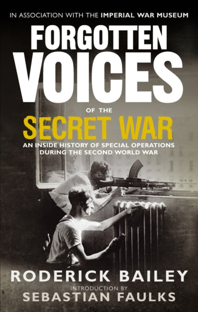 Forgotten Voices Of The Secret War By Abiley, Roderick