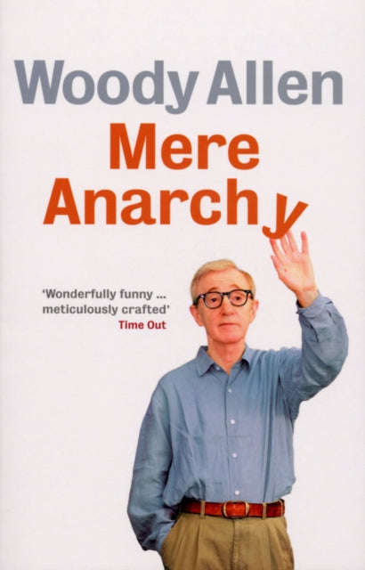 Mere Anarchy By Allen, Woody