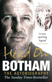 Head On Ian Botham The Autobiography By Botham, Ian