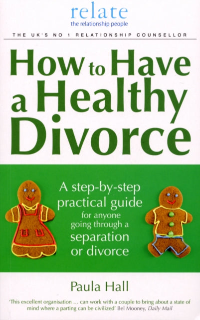 How To Have A Healthy Divorce By Hall, Paula