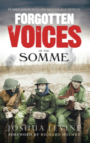 Forgotten Voices Of The Somme By Levine, Joshua