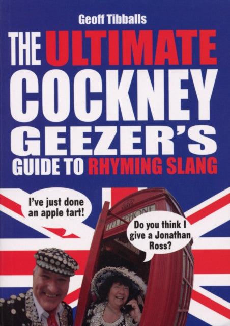 Ultimate Cockney Geezers Guide/rhym Slng
