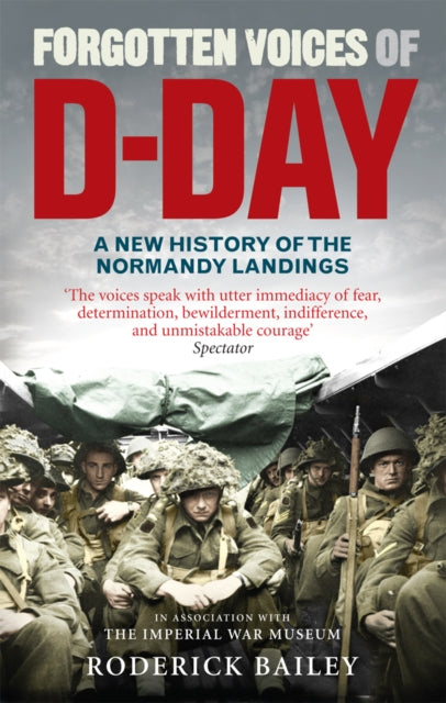 Forgotten Voices Of D Day