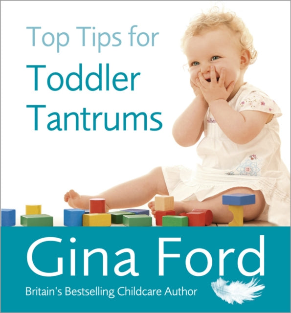 Top Tips For Toddler Tantrums