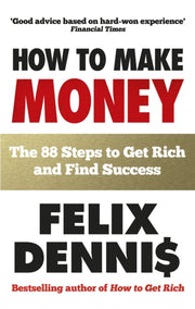 How To Make Money 88 Steps To Get Rich