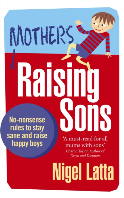 Mothers Raising Sons By Latta, Nigel