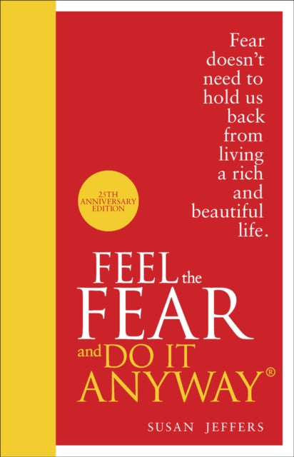 Feel The Fear & Do It Anyway