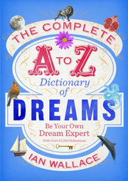 Complete A To Z Dictionary Of Dreams