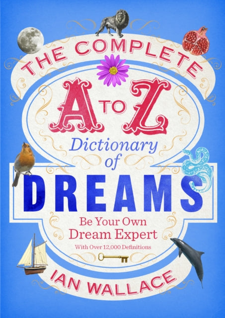 Complete A To Z Dictionary Of Dreams