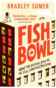 Fishbowl By Somer, Bradley