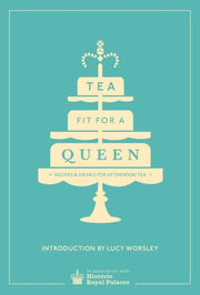 Tea Fit For A Queen