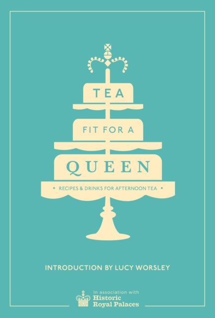 Tea Fit For A Queen