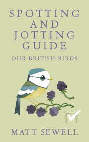 Our British Birds By Sewell, Matt