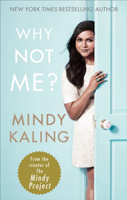 Why Not Me By Kaling, Mindy
