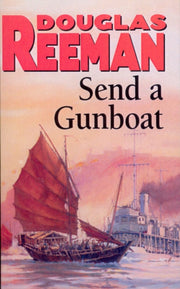 Send A Gunboat By Reeman, Douglas
